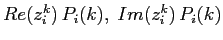 $Re(z_i^k)\,P_i(k),\; Im(z_i^k)\, P_i(k)$