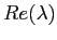 $Re(\lambda)$