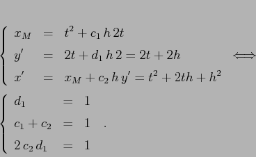 \begin{displaymath}\left\{\begin{array}{lcl}
{\displaystyle x_M} & {\displays...
...} & {\displaystyle=} &{\displaystyle 1}
\end{array}\right.\;.
\end{displaymath}