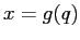 $x=g(q)$