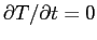 $\partial T/\partial
t=0$