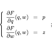 \begin{displaymath}
\left\{\begin{array}{lcl}
{\displaystyle \frac{\partial {...
... {\displaystyle=} &{\displaystyle z}
\end{array}\right.\;;
\end{displaymath}