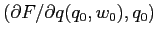 $(\partial F/\partial
q(q_0, w_0), q_0)$