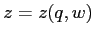 $z=z(q,w)$