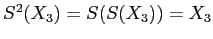 $S^2(X_3)=S(S(X_3))=X_3$