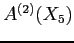 $A^{(2)}(X_5)$