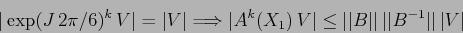 \begin{displaymath}
\vert\exp (J\,2\pi/6)^k\, V\vert = \vert V\vert \Longrightar...
...t\vert B\vert\vert\,\vert\vert B^{-1}\vert\vert\,\vert V\vert
\end{displaymath}