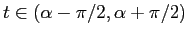 $t\in(\alpha-\pi/2,\alpha+\pi/2)$