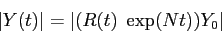 \begin{displaymath}\vert Y(t)\vert=\vert(R(t)\;\exp(Nt))Y_0\vert \end{displaymath}