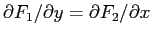 $\partial F_1/\partial y=\partial F_2/\partial x$