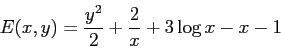 \begin{displaymath}E(x,y)=\frac {y^2}2 + \frac 2x + 3\log x -x -1 \end{displaymath}