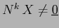 $N^k\,X \neq \underline{0}$