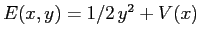 $E(x,y)=1/2\, y^2+V(x)$