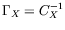 $\Gamma_X=C_X^{-1}$